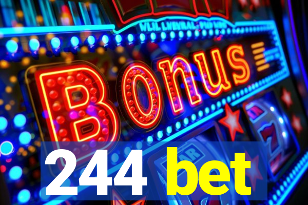 244 bet